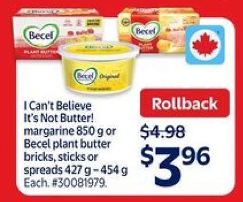 I Can't Believe It's Not Butter! margarine or Becel plant butter