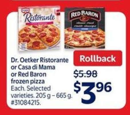 Dr. Oetker Ristorante or Casa Di Mama or Red Baron frozen pizza