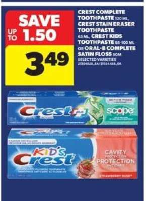 Crest Complete Toothpaste or Oral-B Complete Satin Floss