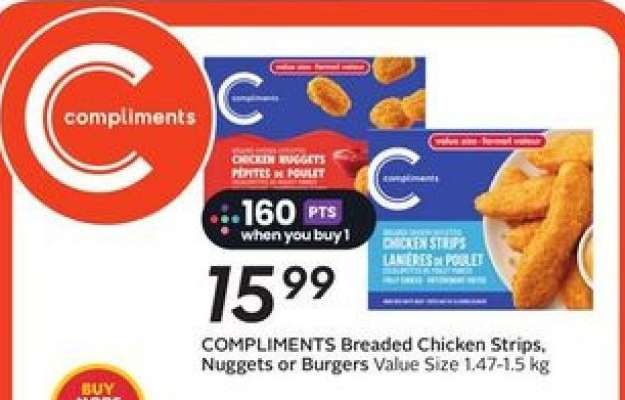 Compliments Breaded Chicken Strips, Nuggets or Burgers