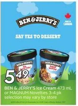 BEN & JERRY'S Ice Cream 473 mL or MAGNUM Novelties 3-4 pk