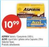 ASPIRIN Tablets / Comprimés (100's), ALEVE Liquid Gels / gélules or/ou Capsules (20's)