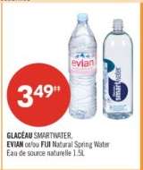 GLACÉAU SMARTWATER, EVIAN or/ou FIJI Natural Spring Water