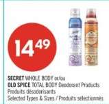 SECRET WHOLE BODY or/ou OLD SPICE TOTAL BODY Deodorant Products