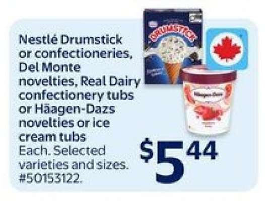 Nestlé Drumstick or Confectioneries, Del Monte Novelties, Real Dairy Confectionery Tubs or Haagen-Dazs Novelties or Ice Cream Tubs