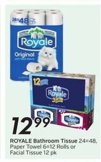 ROYALE Bathroom Tissue 24=48, Paper Towel 6=12 Rolls or Facial Tissue 12 pk