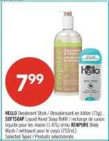 HELLO Deodorant Stick / SOFTSOAP Liquid Hand Soap Refill / RENPURE Body Wash