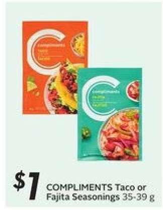COMPLIMENTS Taco or Fajita Seasonings