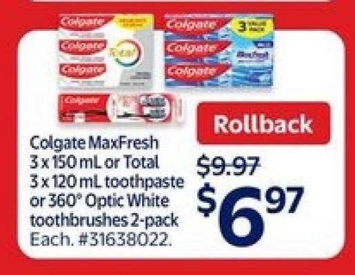 Colgate MaxFresh or Total Toothpaste or 360° Optic White Toothbrushes