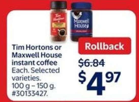 TIM HORTONS or MAXWELL HOUSE Instant Coffee