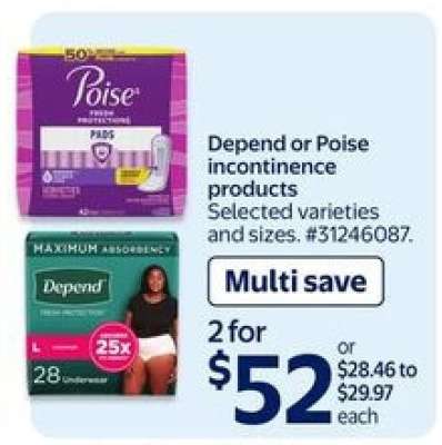 DEPEND or POISE INCONTINENCE PRODUCTS