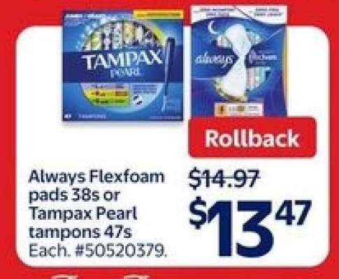 Always Flexfoam pads 38s or Tampax Pearl tampons 47s