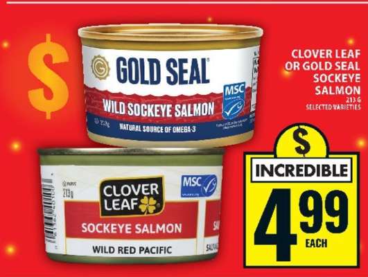 CLOVER LEAF OR GOLD SEAL SOCKEYE SALMON