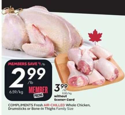 COMPLIMENTS Fresh AIR-CHILLED Whole Chicken, Drumsticks or Bone-In Thighs Family Size