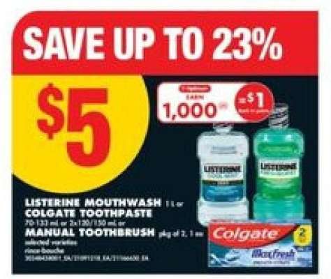 Listerine Mouthwash or Colgate Toothpaste or Manual Toothbrush