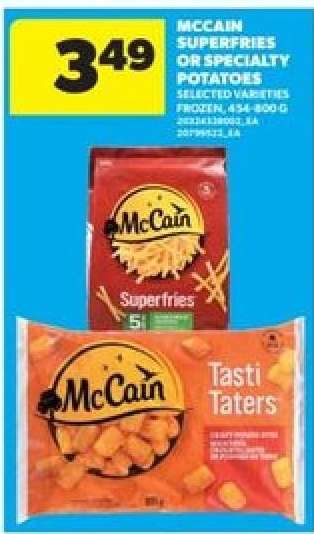 McCain Superfries or Specialty Potatoes