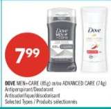 DOVE MEN+CARE (85g) or/ou ADVANCED CARE (74g)