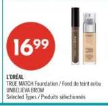 L'ORÉAL TRUE MATCH Foundation / UNBELIEVA BROW