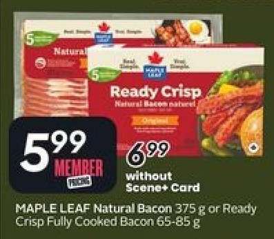 MAPLE LEAF Natural Bacon or Ready Crisp Fully Cooked Bacon