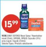 VICKS EARLY DEFENSE Nasal Spray / Vaporisateur nasal (15mL), DAYQUIL, NYQUIL Capsules (24's) et/ou Liquid / liquide (354mL)