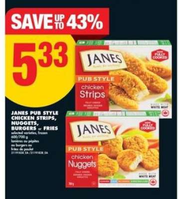 JANES PUB STYLE CHICKEN STRIPS, NUGGETS, BURGERS, or FRIES