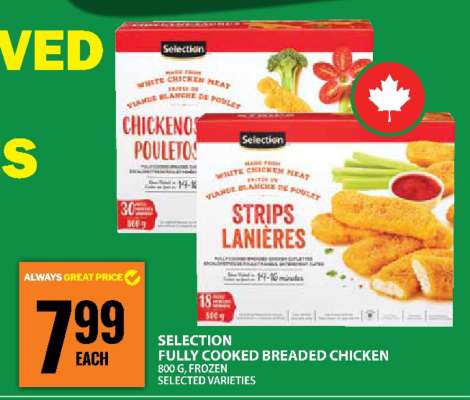 SELECTION FULLY COOKED BREADED CHICKEN