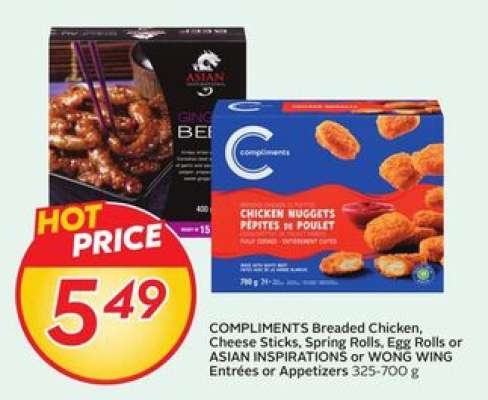COMPLIMENTS Breaded Chicken, Cheese Sticks, Spring Rolls, Egg Rolls or ASIAN INSPIRATIONS or WONG WING Entrées or Appetizers