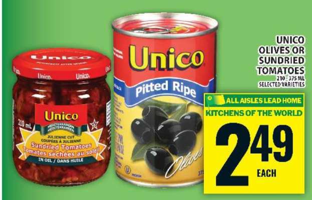 Unico Olives or Sundried Tomatoes