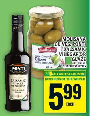 Molisana Olives, Ponti Balsamic Vinegar or Glaze
