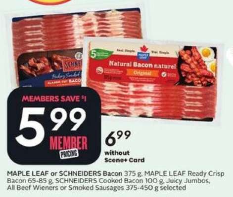 MAPLE LEAF OR SCHNEIDERS BACON