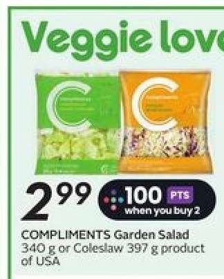 COMPLIMENTS Garden Salad or Coleslaw