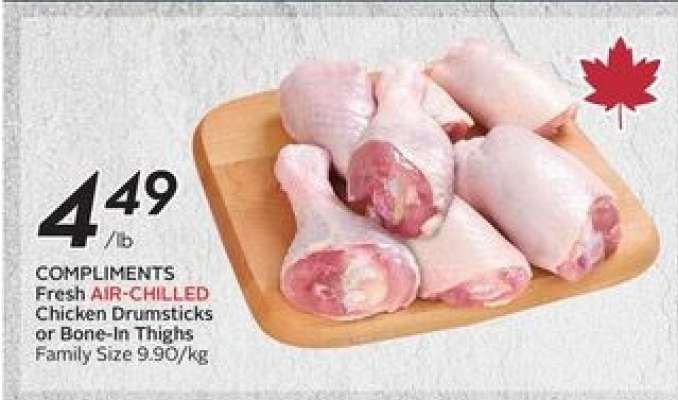 COMPLIMENTS Fresh AIR-CHILLED Chicken Drumsticks or Bone-In Thighs