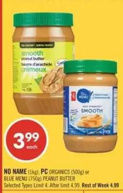 NO NAME (1kg), PC ORGANICS (500g) or BLUE MENU (750g) PEANUT BUTTER