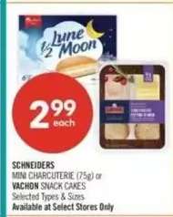 SCHNEIDERS MINI CHARCUTERIE (75g) or VACHON SNACK CAKES