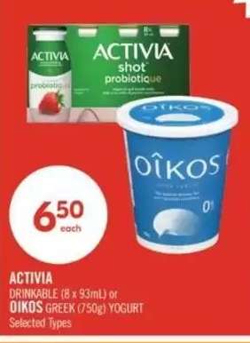ACTIVIA DRINKABLE (8 x 93mL) or OIKOS GREEK (750g) YOGURT