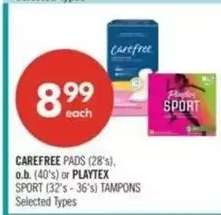 CAREFREE PADS (28's), o.b. (40's) or PLAYTEX SPORT (32's - 36's) TAMPONS