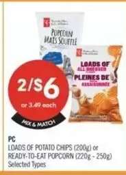 PC LOADS OF POTATO CHIPS or READY-TO-EAT POPCORN