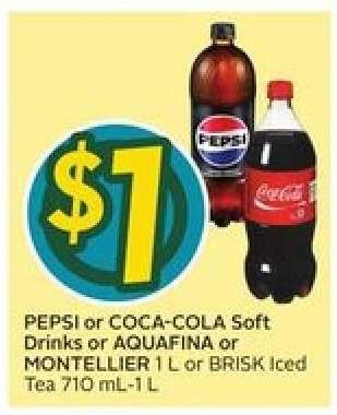PEPSI or COCA-COLA Soft Drinks or AQUAFINA or MONTELLIER 1 L or BRISK Iced Tea