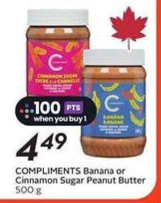 COMPLIMENTS Banana or Cinnamon Sugar Peanut Butter